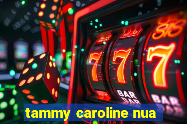 tammy caroline nua